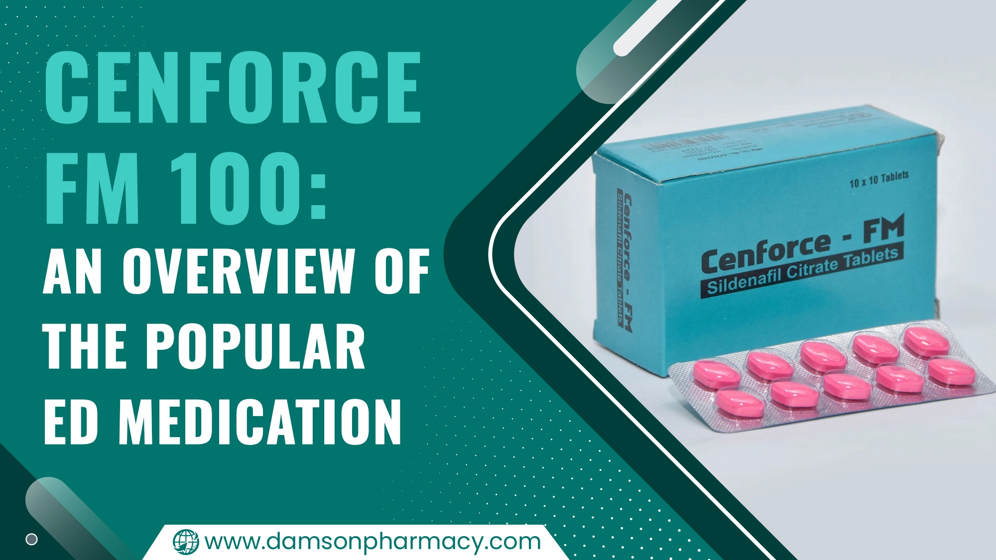 Cenforce FM 100 An Overview Of The Popular ED Medication Damson Pharmacy
