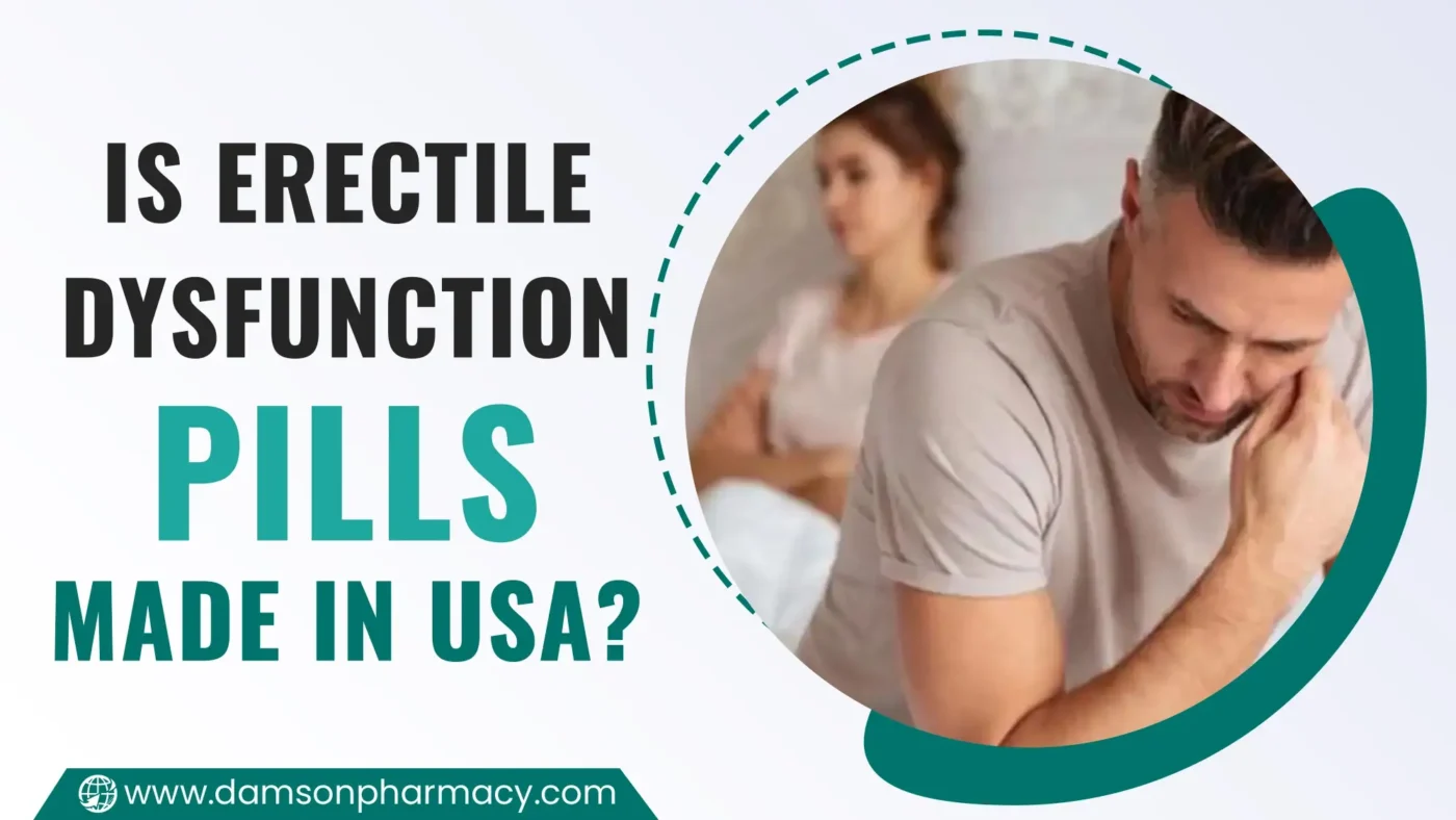 Is Erectile Dysfunction Pills Made In USA