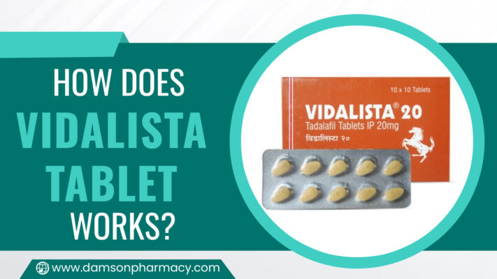 How Does Vidalista Tablet Works
