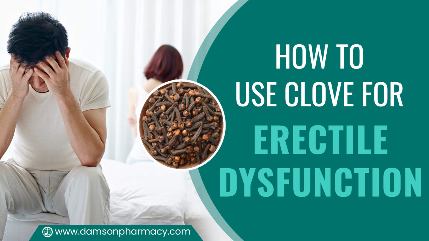 How to Use Clove for Erectile Dysfunction