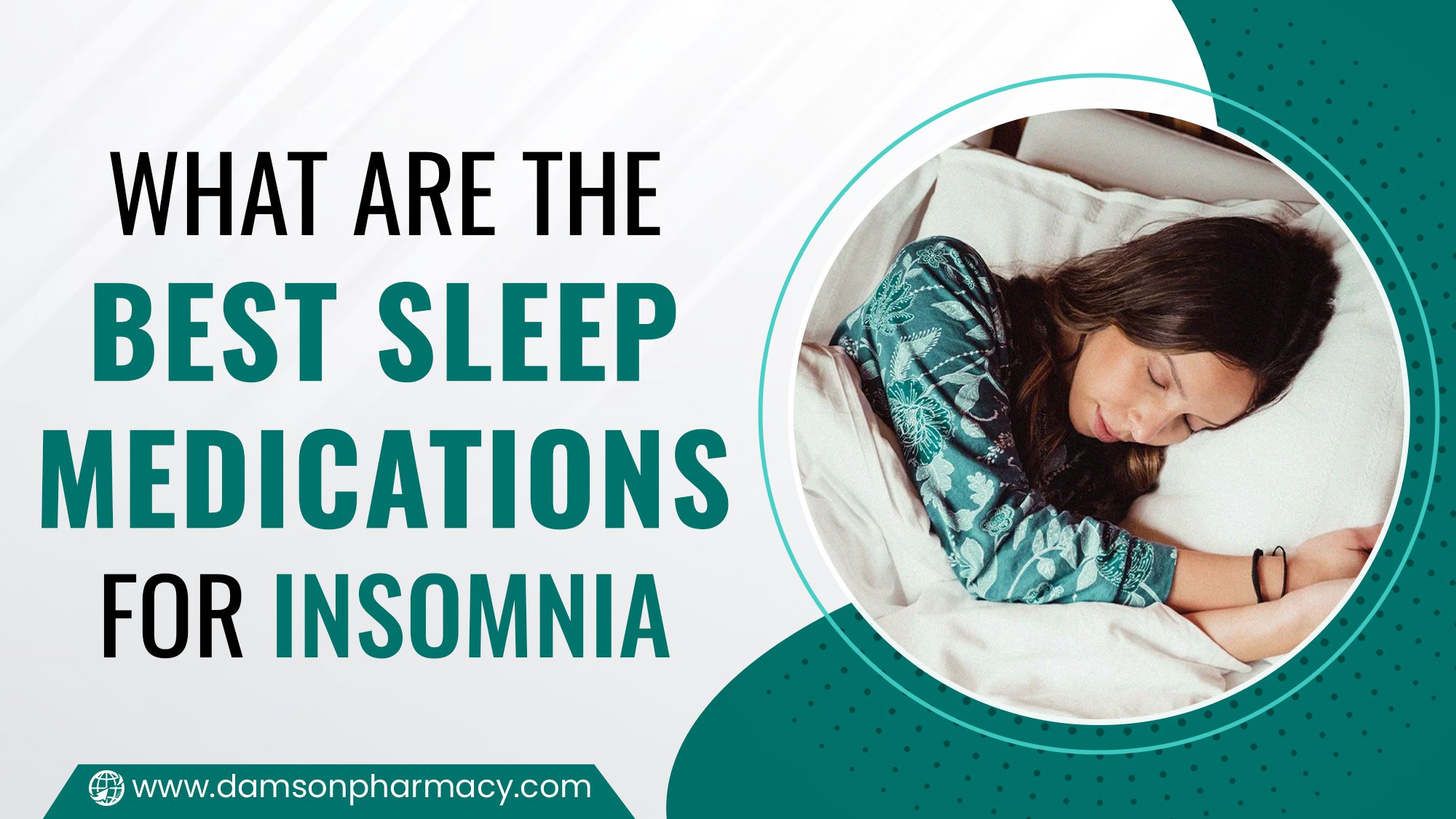 What Are the Best Sleep Medications for Insomnia - Damson Pharmacy