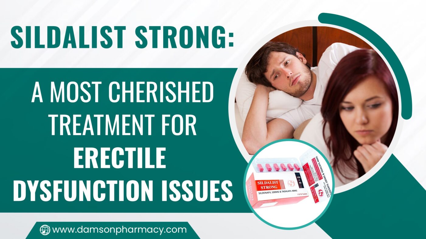 Sildalist Strong A Most Cherished Treatment for Erectile Dysfunction IssuesSildalist Strong A Most Cherished Treatment for Erectile Dysfunction Issues