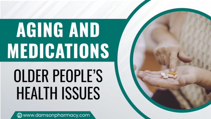 Aging and Medications - Older People’s Health Issues