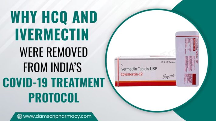 Why HCQ and Ivermectin were removed from India’s Covid-19 treatment protocol