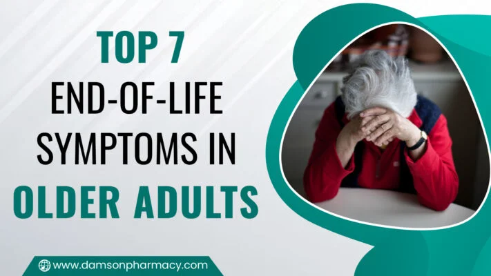 Top 7 End-of-Life Symptoms in Older Adults