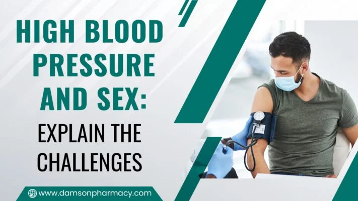 High Blood Pressure and Sex: Explain the challenges