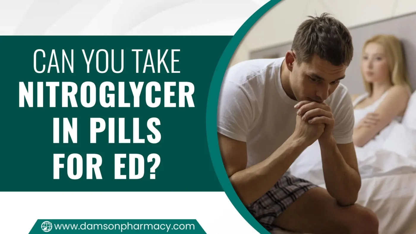 Can You Take Nitroglycerin Pills for ED