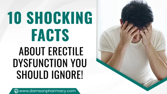 10 Shocking Facts About Erectile Dysfunction You Should Ignore!