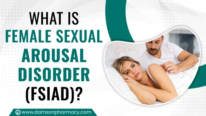 What Is Female Sexual Arousal Disorder (FSIAD)