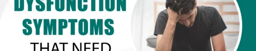 Erectile Dysfunction Symptoms That Need Your Attention