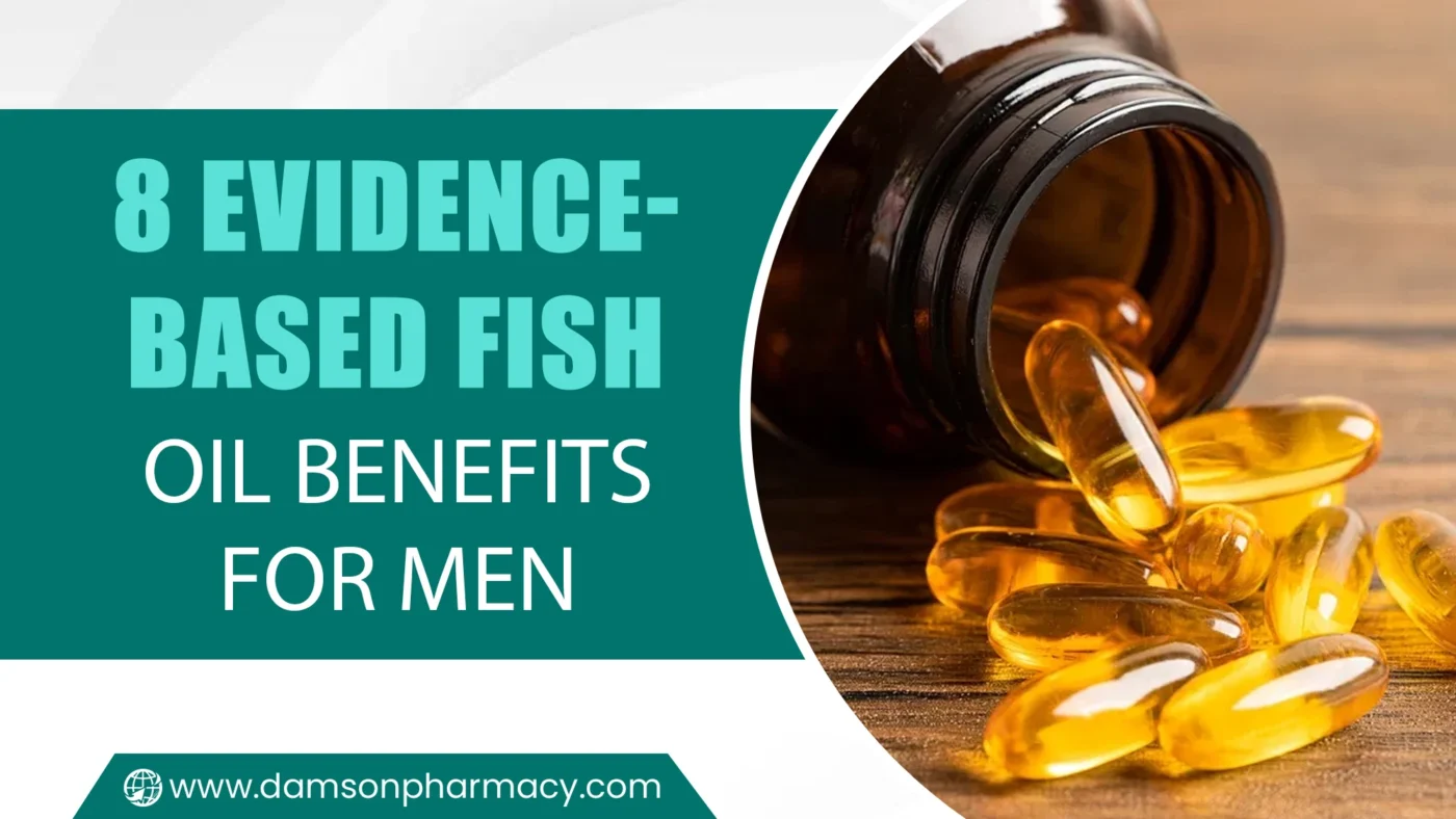 8 Evidence-based Fish Oil Benefits for Men