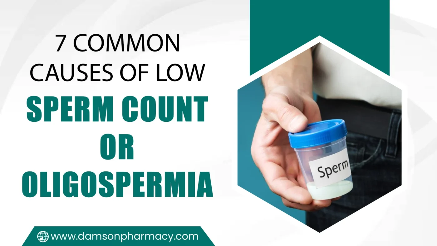 7 Common Causes of Low Sperm Count or Oligospermia