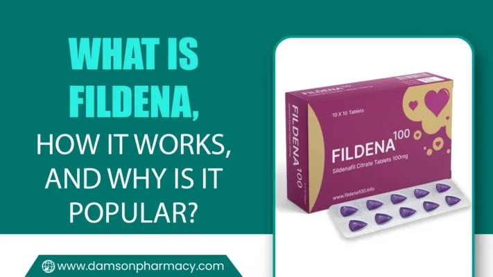 What is Fildena, How it Works, and Why is it Popular